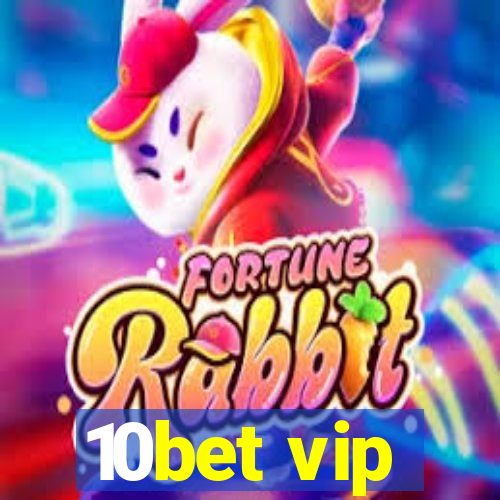 10bet vip
